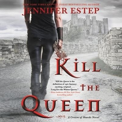 Cover for Jennifer Estep · Kill the Queen (CD) (2018)