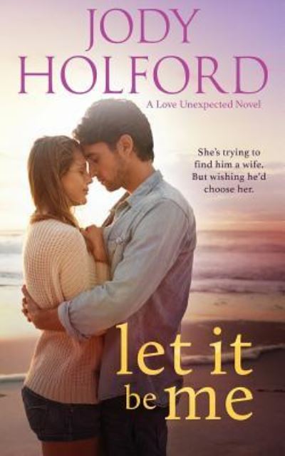 Cover for Jody Holford · Let It Be Me (Paperback Book) (2018)