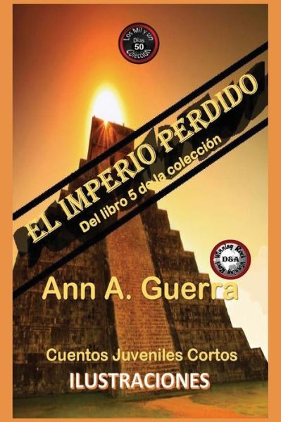 Cover for MS Ann a Guerra · El Imperio Perdido (Paperback Book) (2018)