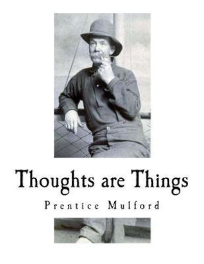 Cover for Prentice Mulford · Thoughts are Things (Paperback Book) (2018)