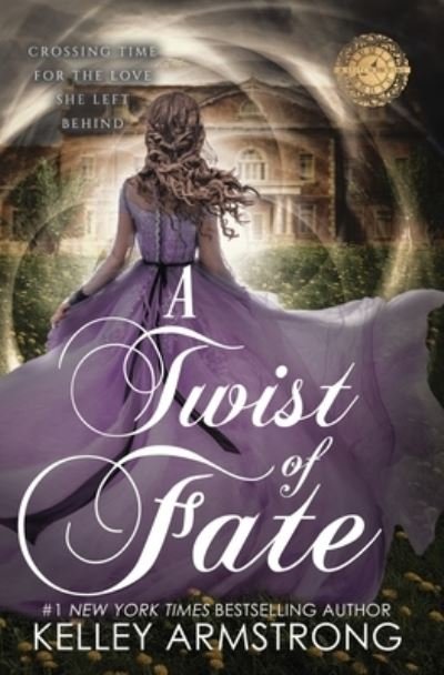 A Twist of Fate - A Stitch in Time - Kelley Armstrong - Bøker - Kla Fricke Inc - 9781989046357 - 6. september 2022