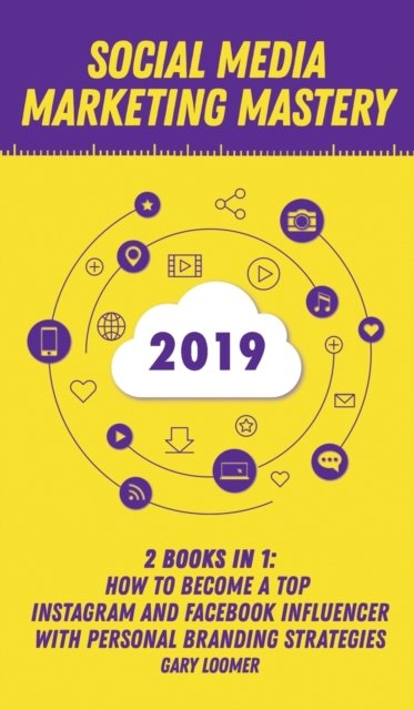 Cover for Gary Loomer · Social Media Marketing Mastery 2020 (Innbunden bok) (2020)