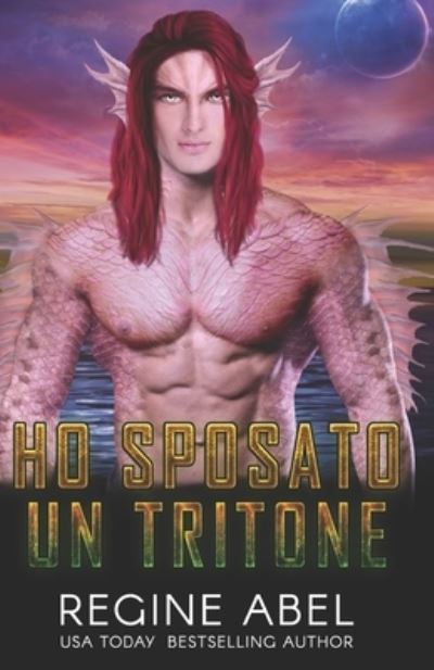 Cover for Regine Abel · Ho Sposato Un Tritone (Taschenbuch) (2022)