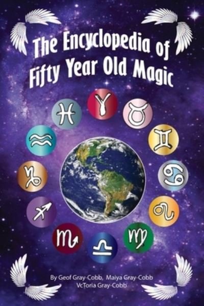 Cover for Vctoria Gray-Cobb · Encyclopedia of Fifty Year Old Magic (Paperback Book) (2020)