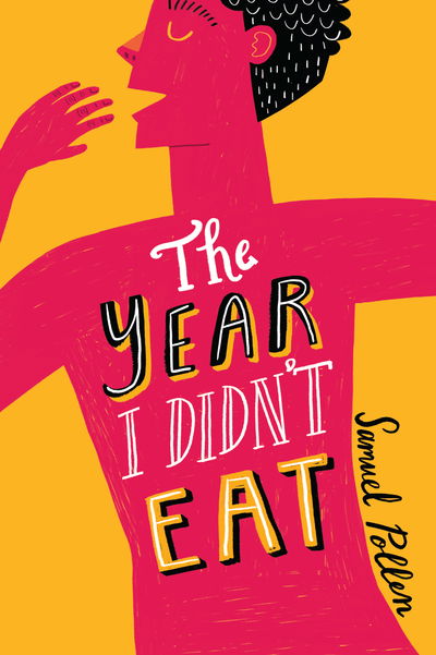 Cover for Samuel Pollen · The Year I Didn't Eat (Taschenbuch) (2019)