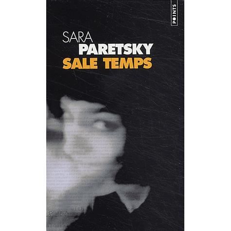 Sale temps - Sara Paretsky - Books - Editions du Seuil - 9782020542357 - February 16, 2004