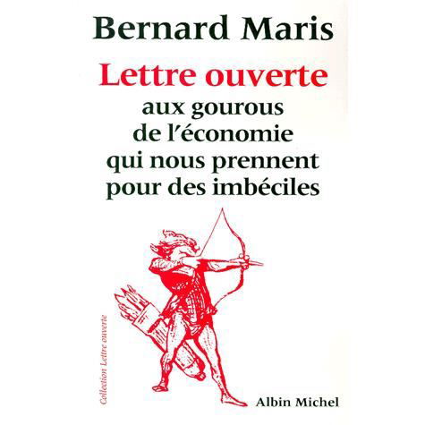 Cover for Bernard Maris · Lettre Ouverte Aux Gourous De L'economie Qui Nous Prennent Pour Des Imbeciles (Aventure De Carol Evans) (Taschenbuch) (1999)