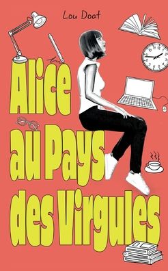 Cover for Lou Doat · Alice au pays des virgules (Paperback Book) (2022)