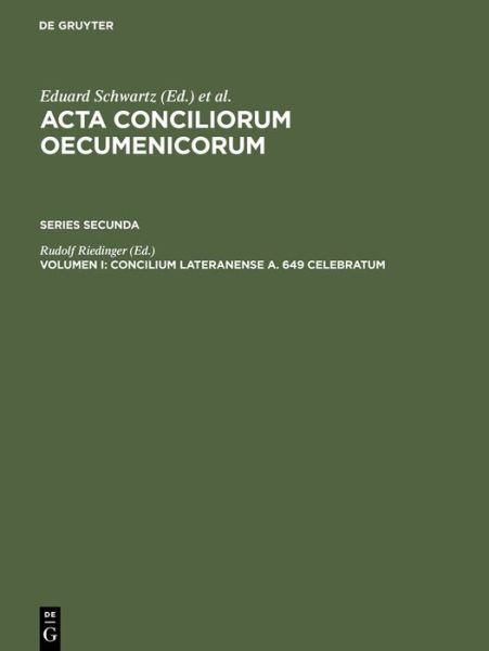 Cover for Rudolf Riedinger · Concilium Lateranense a. 649 celebratum (Book) (1984)