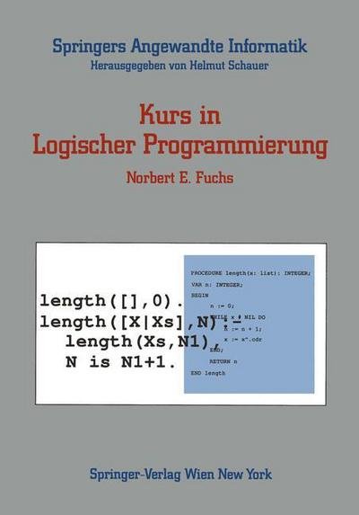 Cover for Norbert E Fuchs · Kurs in Logischer Programmierung - Springers Angewandte Informatik (Paperback Bog) [German edition] (1990)