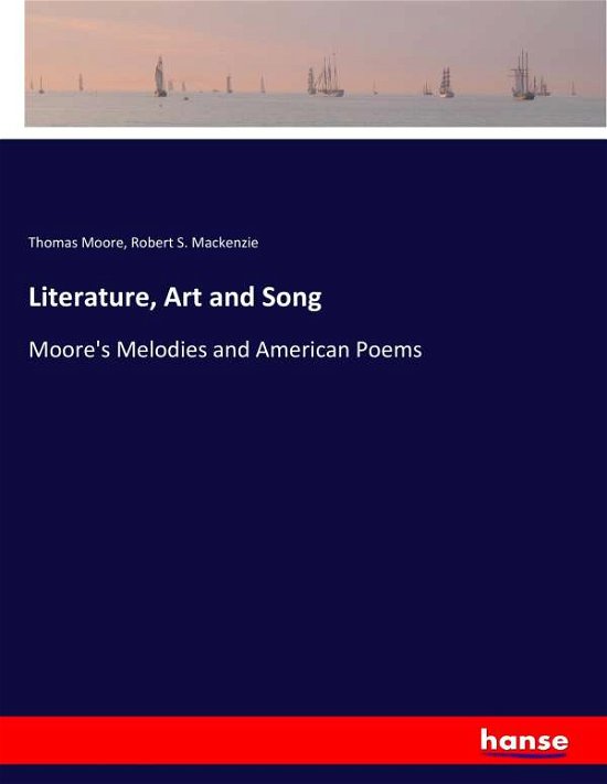 Cover for Moore · Literature, Art and Song (Bok) (2019)