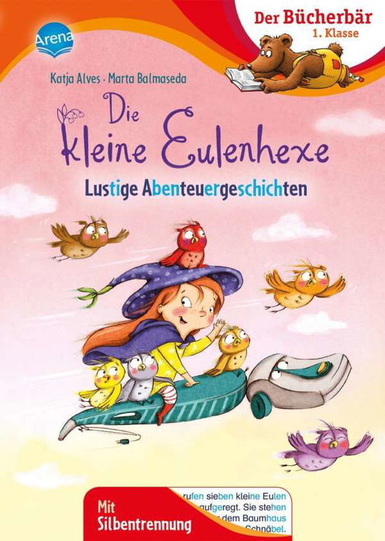 Cover for Katja Alves · Die kleine Eulenhexe. Lustige Abenteuergeschichten (Hardcover bog) (2021)