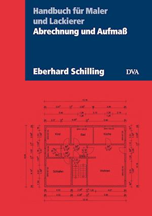 Abrechnung und Aufmaß - Eberhard Schilling - Books - DVA - 9783421041357 - April 24, 2024