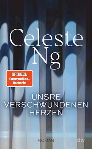 Unsre verschwundenen Herzen - Celeste Ng - Books - dtv Verlagsgesellschaft - 9783423290357 - October 5, 2022