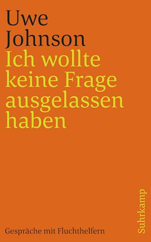 Cover for Uwe Johnson · Ich wollte keine Frage ausgelassen haben (Bok) (2024)