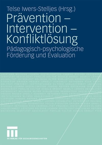 Cover for Telse Iwers-stelljes · Pravention - Intervention - Konfliktloesung: Padagogisch-Psychologische Foerderung Und Evaluation (Paperback Book) [2009 edition] (2009)