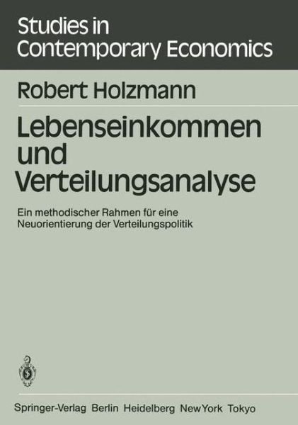 Cover for Robert Holzmann · Lebenseinkommen und Verteilungsanalyse - Studies in Contemporary Economics (Paperback Book) [German edition] (1984)