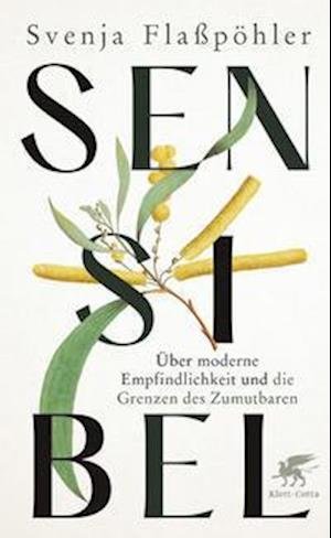 Cover for Svenja Flaßpöhler · Sensibel (Hardcover Book) (2021)