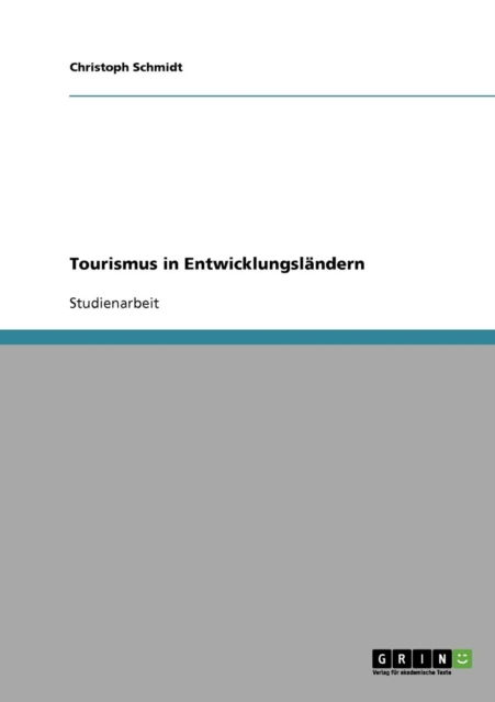 Cover for Christoph Schmidt · Tourismus in Entwicklungslandern (Paperback Book) [German edition] (2007)