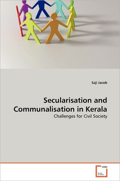 Cover for Saji Jacob · Secularisation and Communalisation in Kerala: Challenges for Civil Society (Paperback Bog) (2011)