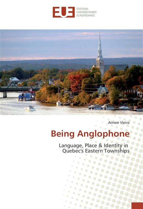 Cover for Vieira · Being Anglophone (Book)