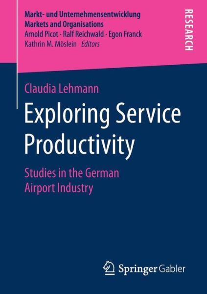 Cover for Lehmann · Exploring Service Productivity (Book) [1st ed. 2019 edition] (2018)