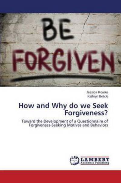 Cover for Rourke Jessica · How and Why Do We Seek Forgiveness? (Taschenbuch) (2015)