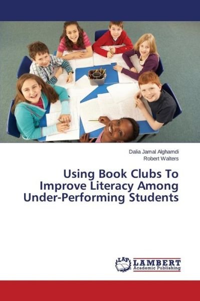 Cover for Robert Walters · Using Book Clubs to Improve Literacy Among Under-performing Students (Paperback Book) (2014)
