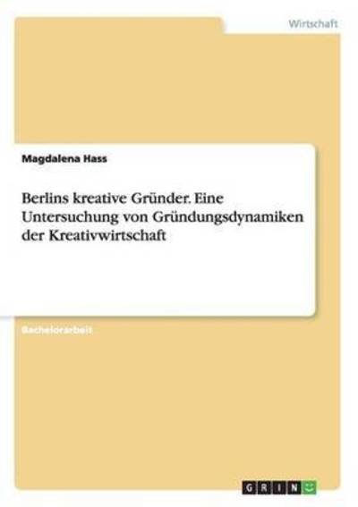Cover for Hass · Berlins kreative Gründer. Eine Unt (Book) (2016)