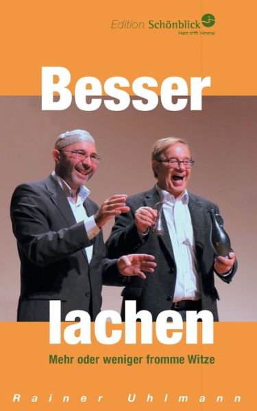 Rainer F Uhlmann · Besser Lachen (Taschenbuch) (2024)