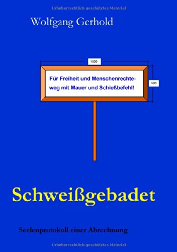 Cover for Wolfgang Gerhold · Schweissgebadet: Seelenprotokoll einer Abrechnung (Paperback Book) [German edition] (2014)