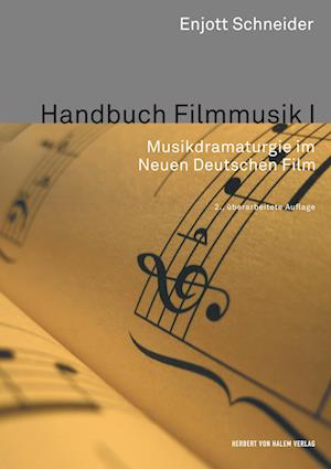 Cover for Enjott Schneider · Handbuch Filmmusik I. Musikdramaturgie im Neuen Deutschen Film (Paperback Book) (2018)