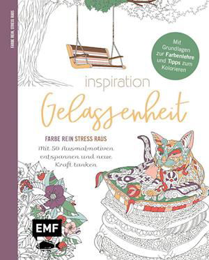 Cover for Edition Michael Fischer · Inspiration Gelassenheit - Mit 50 Ausmalmotiven entspannen und neue Kraft tanken (Pocketbok) (2022)