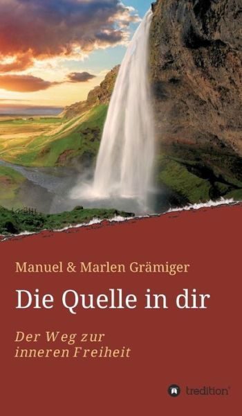 Cover for Grämiger · Die Quelle in dir (Bok) (2018)