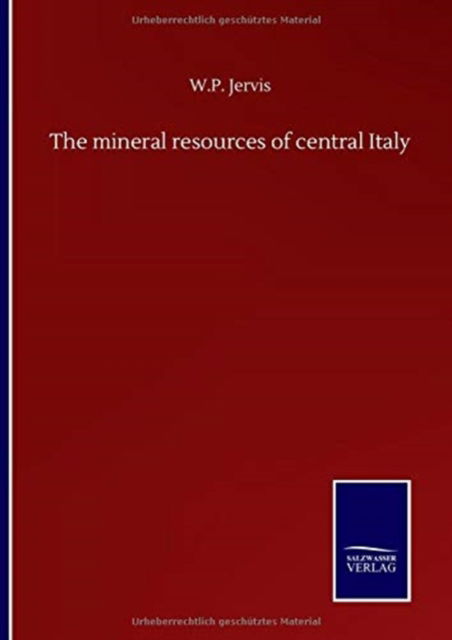 Cover for W P Jervis · The mineral resources of central Italy (Hardcover Book) (2020)