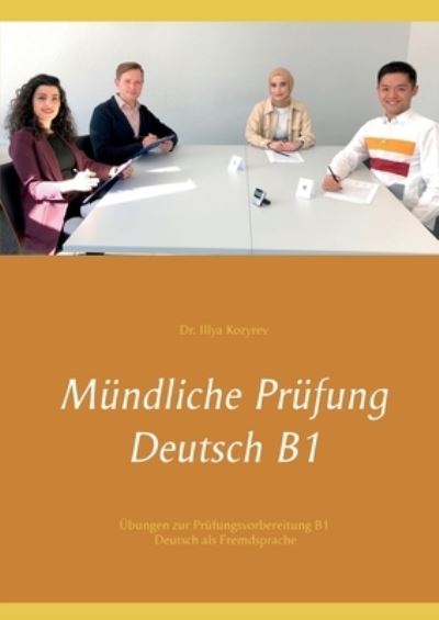 Cover for Kozyrev · Mündliche Prüfung Deutsch B1 (Bok) (2020)