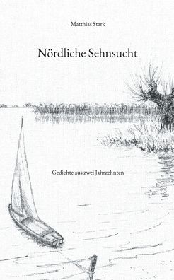 Cover for Matthias Stark · Nrdliche Sehnsucht (Paperback Book) (2022)