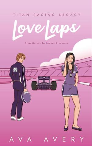 Cover for Ava Avery · Love Laps (Titan Racing Legacy 2) (Book) (2025)