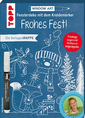 Vorlagenmappe Fensterdeko mit dem Kreidemarker - Frohes Fest! inkl. Original Kreidemarker von Kreul - Pia Pedevilla - Książki - Frech Verlag GmbH - 9783772444357 - 12 sierpnia 2021