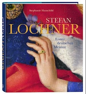 Cover for Stephanie Hauschild · Stefan Lochner (Hardcover bog) (2021)