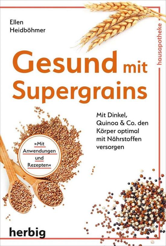 Cover for Heidböhmer · Gesund mit Supergrains (Buch)