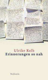 Cover for Kolb · Erinnerungen so nah (Book)