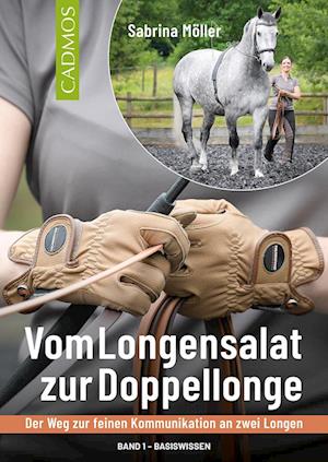 Cover for Sabrina Möller · Vom Longensalat zur Doppellonge (Book) (2023)