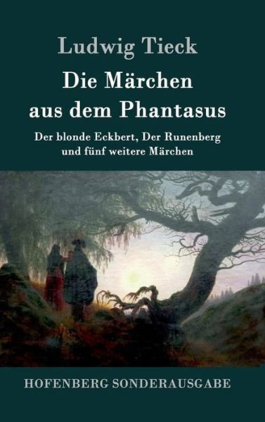 Cover for Tieck · Die Märchen aus dem Phantasus (Bok) (2016)