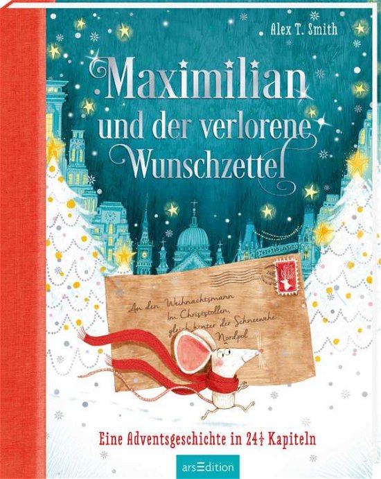 Cover for Alex T. Smith · Maximilian und der verlorene Wunschzettel (Innbunden bok) (2021)