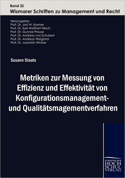 Cover for Susann Staats · Metriken Zur Messung Von Effizienz Und Effektivität Von Konfigurationsmanagement- Und Qualitätsmanagementverfahren (Paperback Book) [German edition] (2009)