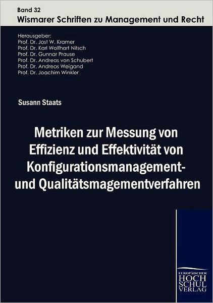 Metriken Zur Messung Von Effizienz Und Effektivität Von Konfigurationsmanagement- Und Qualitätsmanagementverfahren - Susann Staats - Books - Europäischer Hochschulverlag GmbH & Co.  - 9783941482357 - September 23, 2009