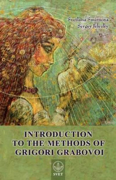 Cover for Svetlana Smirnova · Introduction to the Methods of Grigori Grabovoi (Paperback Book) (2012)