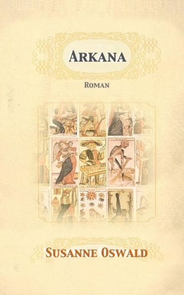 Cover for Susanne Oswald · Arkana: Roman (Paperback Book) [German, 2 edition] (2014)