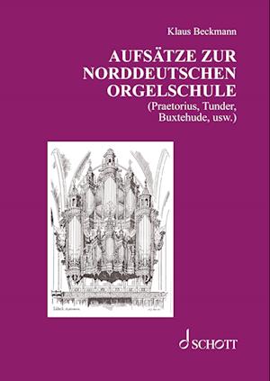 Cover for Klaus Beckmann · Aufsätze zur norddeutschen Orgelschule (Hardcover Book) (2022)